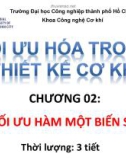 Bài giảng Tối ưu hóa trong thiết kế cơ khí: Chương 2 - ĐH Công nghiệp TP.HCM