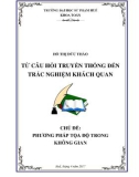 Từ câu hỏi truyền thống đến trắc nghiệm khách quan - Chủ đề: Phương pháp tọa độ trong không gian