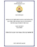 Tóm tắt Luận văn Thạc sĩ Luật kinh tế: Pháp luật về thế chấp tài sản là bất động sản, qua thực tiễn áp dụng tại các Ngân hàng thương mại cổ phần ở Việt Nam