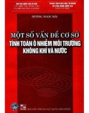 Ô nhiễm môi trường không khí và nước: Phần 1