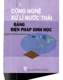 Ứng dụng công nghệ xử lí nước thải bằng biện pháp sinh học