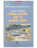 Giáo trình Công nghệ xử lý nước thải - Trần Văn Nhân, Tô Thị Nga