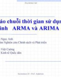 Bài giảng Dự báo chuỗi thời gian sử dụng mô hình ARMA và ARIMA - Nguyễn Ngọc Anh, Nguyễn Việt Cường