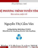 Bài giảng Phương pháp tính: Hệ phương trình tuyến tính - Nguyễn Thị Cẩm Vân