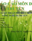 Bài giảng Di truyền thực vật - Nhóm 8: Một số kỹ thuật phổ biến trong công nghệ di truyền