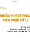 Bài giảng môn Khoa học môi trường: Chương 6 - TS. Lê Quốc Tuấn