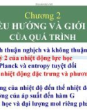 Bài giảng Hóa lý 1 - Chương 2: Chiều hướng và giới hạn của quá trình