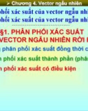 Bài giảng Xác xuất thống kê (Phần 1) - Chương 4: Vector ngẫu nhiên