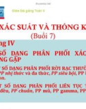 Bài giảng Xác suất thống kê: Bài 6 - Một số dạng phân phối xác suất thường gặp