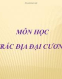 Bài giảng môn học Trắc địa đại cương - Chương 1+2: Bài mở đầu