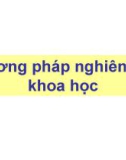 Bài giảng Phương pháp nghiên cứu khoa học - Chương 1: Tổng quan về đề tài nghiên cứu