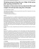 Mô phỏng tương tác dòng chảy sau vỡ đập với đáy hạ lưu phức tạp dùng mô hình Flow 3D