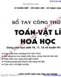 Sổ tay công thức toán - vật lí - hóa học: Phần 1