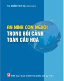 Tìm hiểu về an ninh con người trong bối cảnh toàn cầu hóa: Phần 1