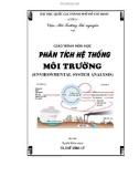 Giáo trình Phân tích hệ thống môi trường - TS. Chế Đình Lý: Phần 1