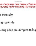 Bài giảng Thiết kế hệ thống sấy các sản phẩm thực phẩm: Chương 2 - Chọn lựa quá trình, công nghệ sấy và phương pháp thiết kế hệ thống sấy