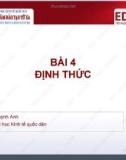 Bài giảng Toán cho các nhà kinh tế 1: Bài 4 - ThS. Vũ Quỳnh Anh