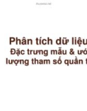 Bài giảng Thống kê máy tính: Phân tích dữ liệu - Đặc trưng mẫu và ước lượng tham số quần thể - Lê Phong