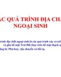 Chương 5.1 Các quá trình địa chất ngoại sinh