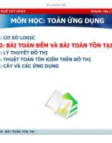 Bài giảng Toán ứng dụng: Bài 2 - Bài toán đếm và bài toán tồn tại