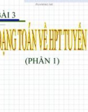 Bài giảng Toán cao cấp: Bài 3 - Các dạng toán về HPT tuyến tính