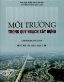 Bảo vệ môi trường trong quy hoạch kiến trúc xây dựng đô thị: Phần 1