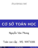 Bài giảng Toán cao cấp: Cơ sở toán học - Nguyễn Văn Phong