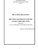 Đề cương bài giảng học phần: Qui hoạch lãnh thổ và phát triển bền vững