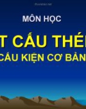 Bài giảng môn Kết cấu thép 1 - Cấu kiện cơ bản