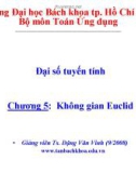 Bài giảng Đại số tuyến tính: Chương 5 - TS. Đặng Văn Vinh