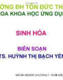 Bài giảng Sinh hóa - Chương 1: Khái niệm về trao đổi chất và trao đổi năng lượng (TS. Huỳnh Thị Bạch Yến)