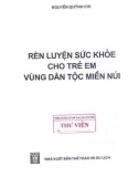 Rèn luyện sức khỏe cho trẻ em miền núi: Phần 1