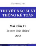 Bài giảng Lý thuyết xác suất và thống kê toán: Chương 1- Mai Cẩm Tú