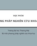 Bài giảng Phương pháp nghiên cứu khoa học - Chương 1: Tổng luận về nghiên cứu khoa học