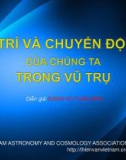 Bài giảng Thiên văn học - Bài: Vị trí và chuyển động của chúng ta trong vũ trụ