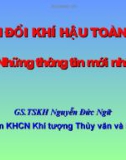 BIẾN ĐỔI KHÍ HẬU TOÀN CẦU - GS.TSKH Nguyễn Đức Ngữ - Trung tâm KHCN Khí tượng Thủy văn và Môi trường