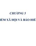 Bài giảng Pháp luật lao động và an sinh xã hội - Chương 5: Bảo hiểm xã hội và bảo hiểm y tế