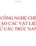 Bài giảng Công nghệ chế tạo các vật liệu từ cấu trúc Nano