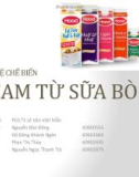 Bài giảng Công nghệ chế biến - Bài: Công nghệ chế biến cream từ sữa bò