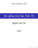 Bài giảng môn học Toán T2: Chương 3 - Nguyễn Anh Thi