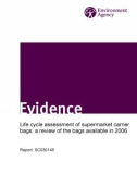 Life cycle assessment of supermarket carrier bags: a review of the bags available in 2006