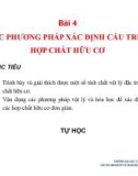 Bài giảng Hoá hữu cơ: Bài 4, 5 - PGS.TS. Nguyễn Thị Thu Trâm