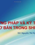 Bài giảng Sinh học phân tử: Phương pháp và kỹ thuật cơ bản trong sinh học phân tử - Nguyễn Thị Ngọc Yến