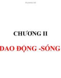 Bài giảng Vật lý đại cương A2 - Chương II: Dao động - Sóng