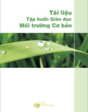 Tài liệu tập huấn giáo dục môi trường cơ bản - Chủ đề 1: Biến đổi khí hậu