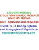 Bài giảng Các quá trình sinh học trong kỹ thuật môi trường - Chương 2: Động học quá trình sinh học