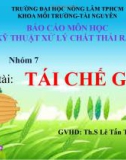 Bài thuyết trình môn Kỹ thuật xử lý chất thải rắn – Chương 7: Tái chế giấy