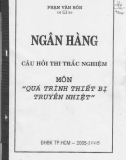 Ngân hàng câu hỏi trắc nghiệm môn Quá trình thiết bị truyền nhiệt (Phạm Văn Bôn) - Phần đề thi