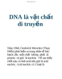 DNA là vật chất di truyền