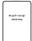 Bí quyết 'sưu tập' khách hàng